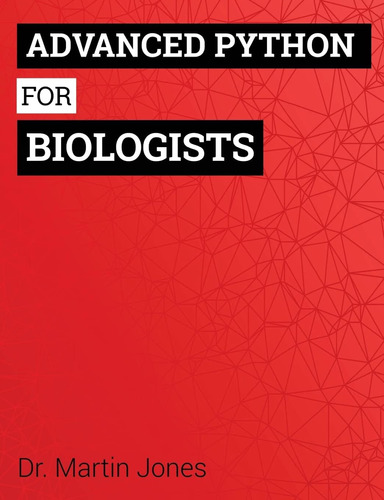 Libro Advanced Python For Biologists En Ingles