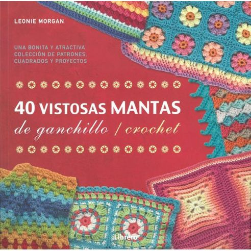 Libro 40 Vistosas Mantas De Ganchilloy Crochet