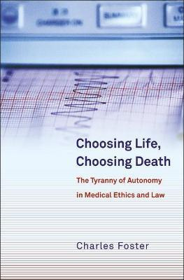 Libro Choosing Life, Choosing Death : The Tyranny Of Auto...