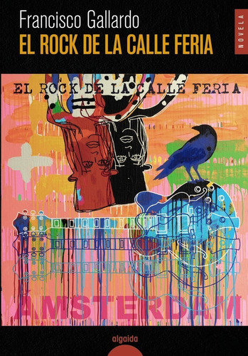 El Rock De La Calle Feria, De Gallardo, Francisco. Editorial Algaida Editores, Tapa Blanda En Español