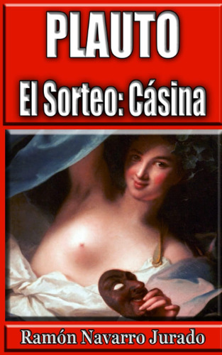 Libro: Plauto: El Sorteo: Casina (spanish Edition)