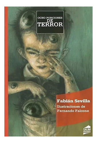 Ocho Porciones De Terror Col.amarant - Sevilla Fabian - #l