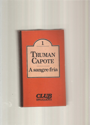 A Sangre Fría  Truman Capote  //