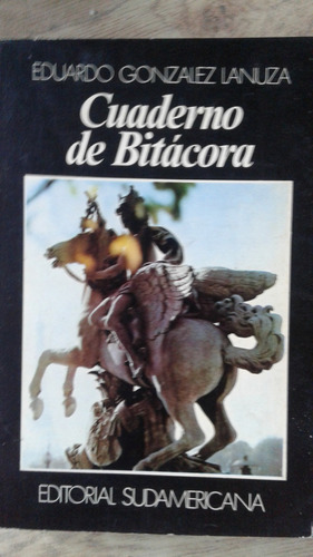Cuaderno De Bitácora - Eduardo Gonzalez Lanuza