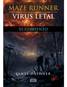 Libro Virus Letal. Maze Runner 4