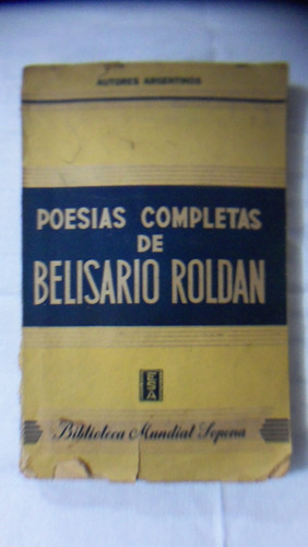  Poesías Completas. Belisario Roldan.( C11) Envios Consultar