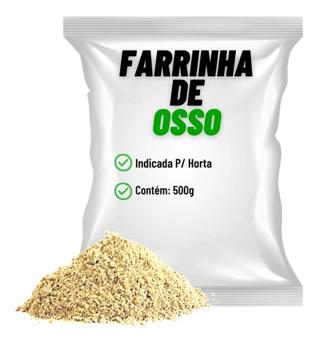 Farinha De Osso - Adubo Orgânico Para Plantas E Flores! 500g