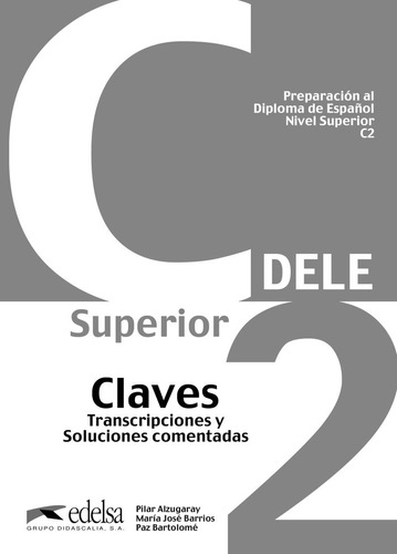 Dele C2 Claves Nivel Superior - Alzugaray, Pedro