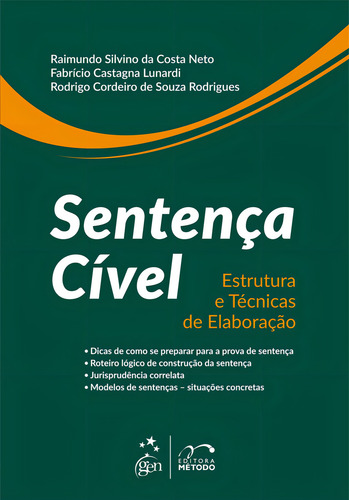 Sentença Cível - Estrutura E Técnicas De Elaboração, De Rodrigo Cordeiro De Souza Raimundo Silvino Da; Rodrigues. Editora Metodo - Grupo Gen, Capa Mole Em Português