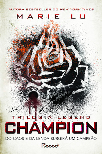 Champion: Do Caos E Da Lenda Surgirá Um Campeão, De Marie Lu. Editorial Rocco Jovens Leitores, Capa Mole, Edição 1 Em Português, 2014