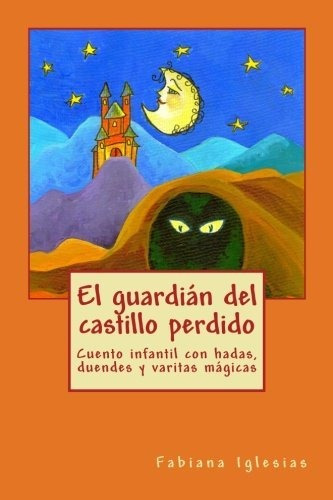 El Guardián Del Castillo Perdido