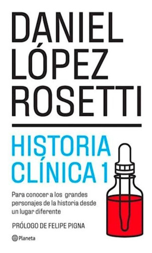 Historia Clinica 1 Daniel Lopez Rosetti Planeta None