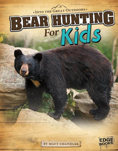Libro: Libro: Bear Hunting For Kids (into The Great