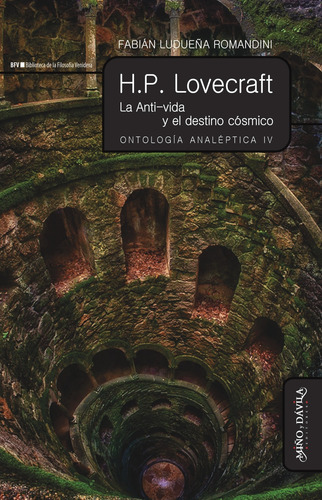 H.p. Lovecraft. Ontología Analéptica Iv / Fabián Ludueña