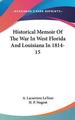 Libro Historical Memoir Of The War In West Florida And Lo...