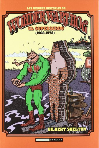Libro Wonder Wart Hog El Superserdo 1968 1978  De Shelton Gi