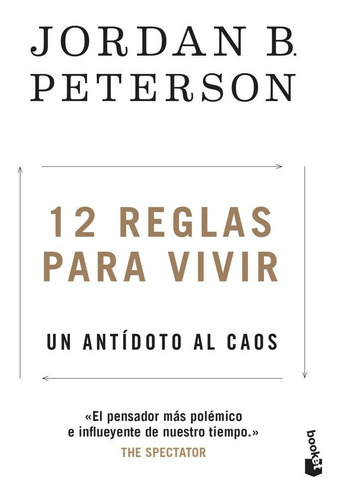 12 Reglas Para Vivir - Jordan B. Peterson