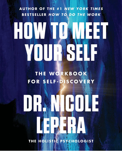 Libro: How To Meet Your Self: The Workbook For