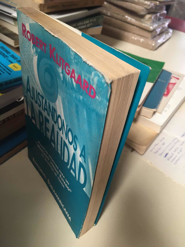 Ajustandonos A La Realidad - Klitgaard Robert (Usado)
