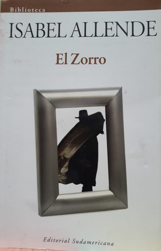  El Zorro .  Isabel Allende.