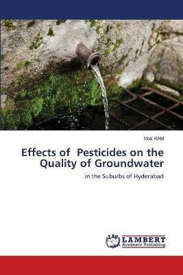 Libro Effects Of Pesticides On The Quality Of Groundwater...