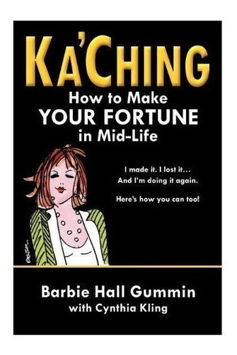 Ka'ching - Barbie Hall Gummin