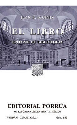 El Libro: Epítome De Bibliología