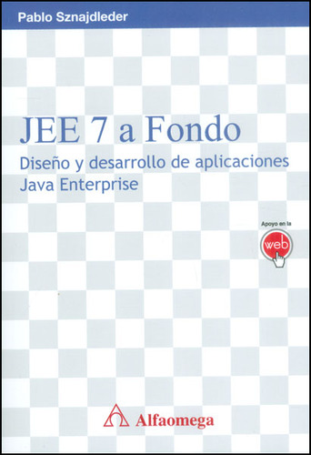 Jee 7 A Fondo. Diseño Y Desarrollo De Aplicaciones Java Ente