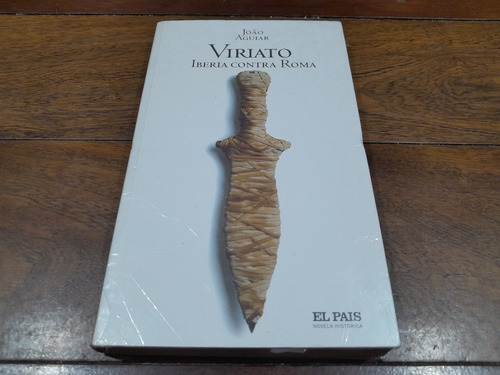 Libro - Viriato - Iberia Contra Roma - Joao Aguiar