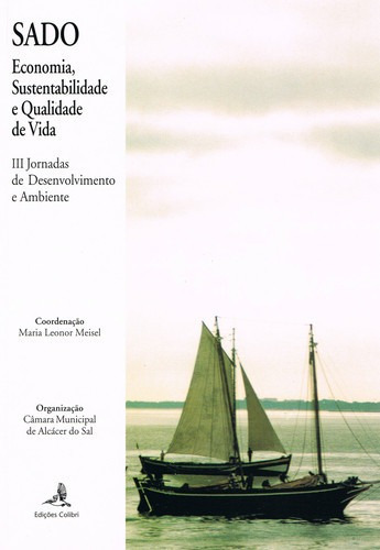 Sado: Economia, Sustentabilidade E Qualidade De Vida.tercei