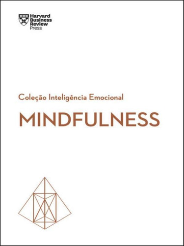 Mindfulness (coleção Inteligência Emocional - Hbr), De Harvard Business Review. Editora Sextante, Capa Mole Em Português