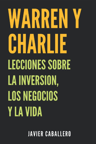Libro: Warren Y Charlie: Lecciones Sobre Inversión, N