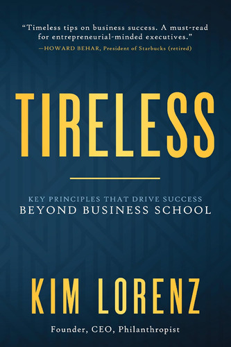 Libro Tireless: Key Principles That Drive Successinglés
