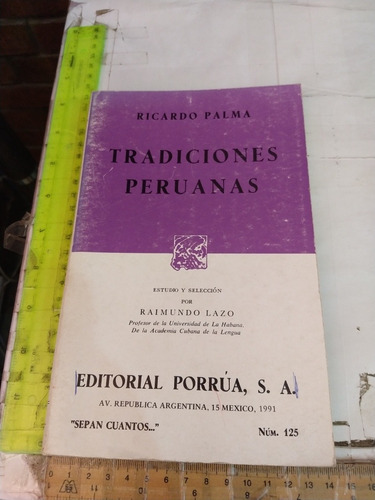 Tradiciones Peruanas Ricardo Palma Editorial Porrúa