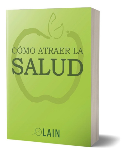 Libro Como Atraer La Salud Lain Garcia Calvo