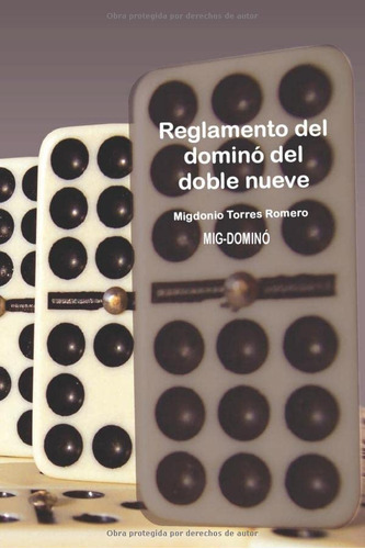 reglamento del domino del doble nueve, de sr migdonio mig-domino torres romero. Editorial Independently Published, tapa blanda en español, 2019