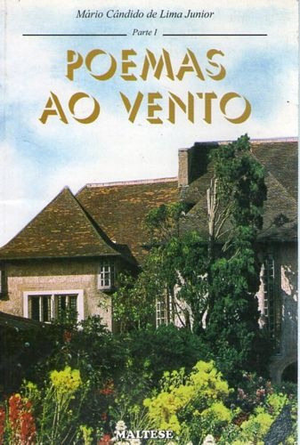 Poemas Ao Vento - Parte Um Lima Júnior, Mário