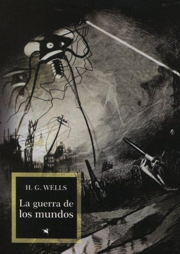 Guerra De Los Mundos, La - Herbert George Wells