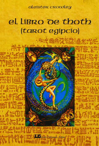 El Libro De Thoth: (tarot Egipcio) (sin Coleccion) / Aleiste