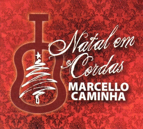 Cd - Marcello Caminha - Natal Em Cordas