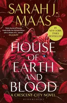Comprar House Of Earth And Blood - Crescent City 1 - Sarah J. Maas, De Maas, Sarah J.. Editorial Bloomsbury, Tapa Blanda En Inglés Internacional, 2023