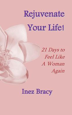 Libro Rejuvenate Your Life: 21 Days To Feel Like A Woman ...