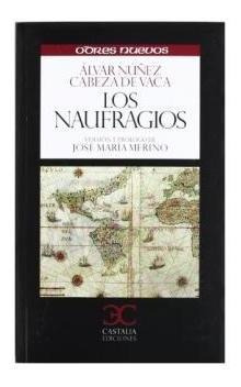 Los Naufragios - Alvar Nauanez Cabeza De Vaca(hardback)