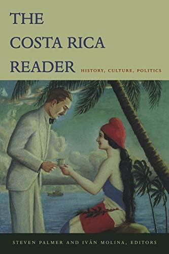 Libro: The Costa Rica Reader: History, Culture, Politics
