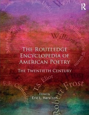 Encyclopedia Of American Poetry: The Twentieth Century - ...