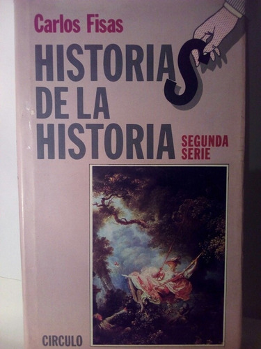Historias De Las Historia Segunda Serie / Carlos Fisas