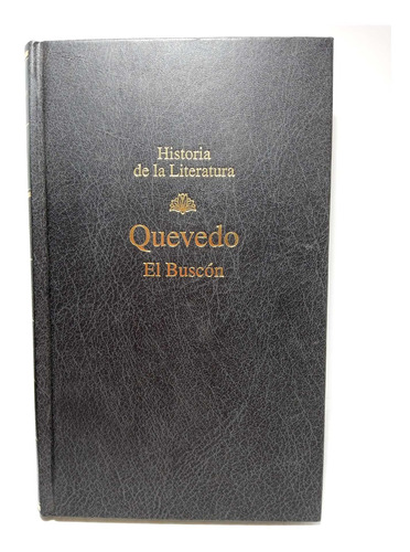 Historia Literatura - Quevedo - El Buscón - Don Pablos 