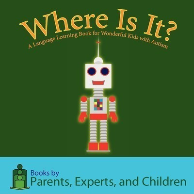 Where Is It? : A Language Learning Book For Wonderful Kid...