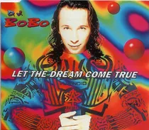 Comprar Dj Bobo - Let The Dream Come True Maxi-cd 1994 Dj Euromaster