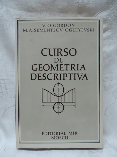 Curso De Geometría Descriptiva   V. O. Gordon  Edit. Mir